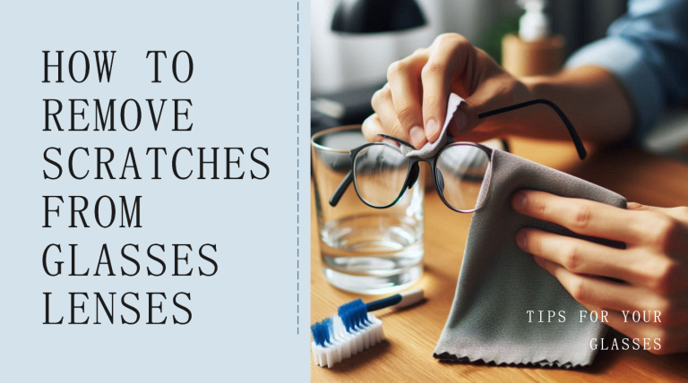 How To Remove Scratches From Glasses Lenses